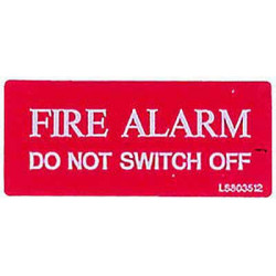 Fire Alarm Do Not Switch Off (LS803512)